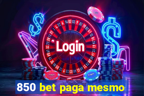 850 bet paga mesmo